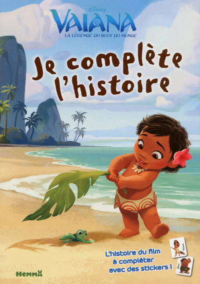 Knjiga Disney Vaiana Je complète l'histoire Caroline Petit