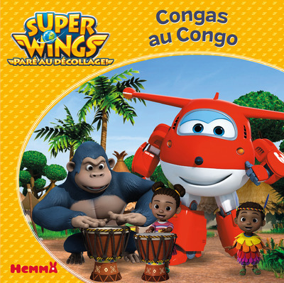 Kniha Super Wings Congas au Congo Amélie Gohy