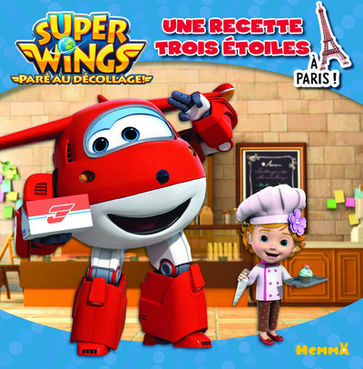 Knjiga Super Wings Une recette trois étoiles A Paris ! 