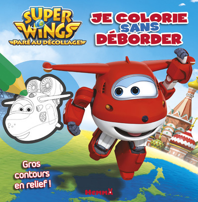 Knjiga Super Wings Je colorie sans déborder 