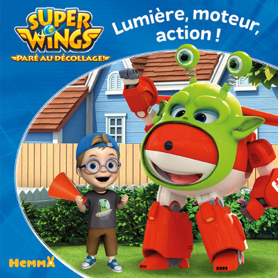 Knjiga Super Wings Lumière, moteur, action ! Collectif