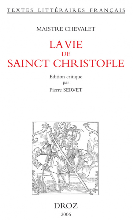 Könyv LA VIE DE SAINCT CHRISTOFLE CHEVALET