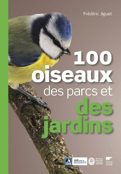 Książka 100 oiseaux des parcs et des jardins (Musée national d'Histoire naturelle, LPO) Frédéric Jiguet