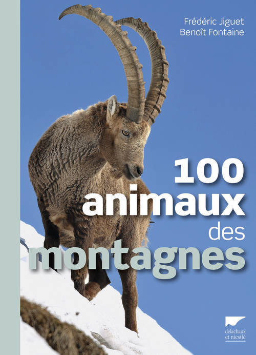 Libro 100 animaux des montagnes Frédéric Jiguet