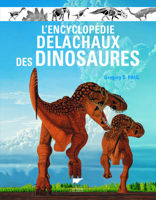 Książka L'Encyclopédie Delachaux des dinosaures Gregory S. Paul