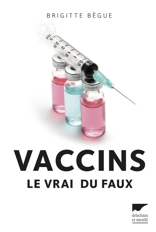 Buch Vaccins (Le vrai du faux) Brigitte Bègue