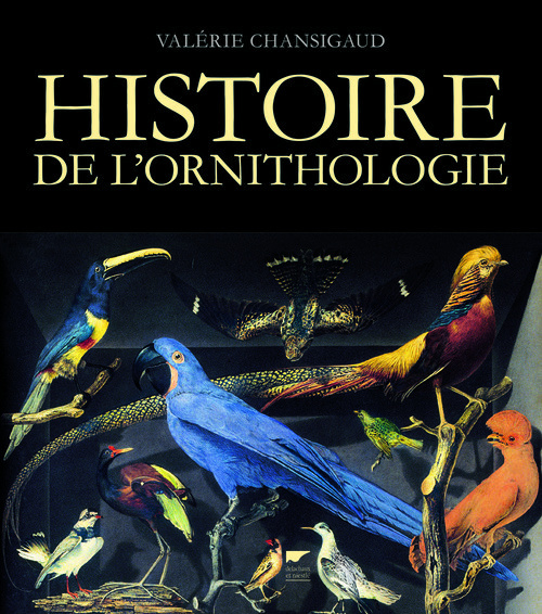 Knjiga Histoire de l'ornithologie Valérie Chansigaud