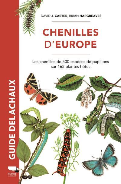 Carte Chenilles d'Europe. Les chenilles de 500 espèces de papillons sur 165 plantes hôtes David James Carter