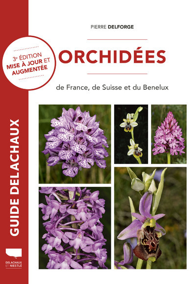 Kniha Orchidées de France, de Suisse et du Benelux Pierre Delforge
