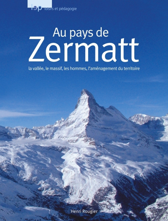 Kniha AU PAYS DE ZERMATT Henri ROUGIER