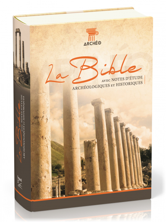 Книга LA BIBLE SEGOND 21. AVEC NOTES D'ETUDE ARCHEOLOGIQUES ET HISTORIQUES (RELIE) Segond 21