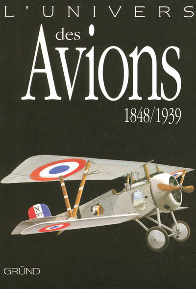 Knjiga L'univers des avions 1848-1939 Malcom V. Lowe