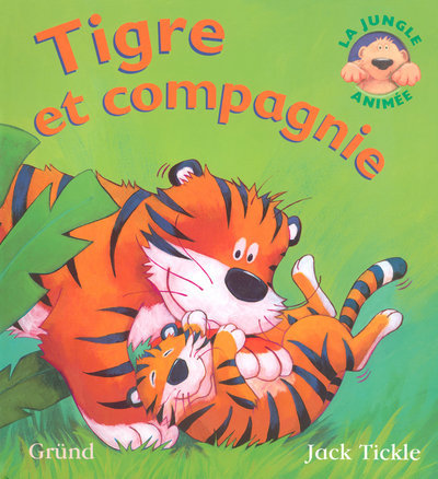 Książka Tigre et compagnie Jack Tickle