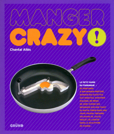 Knjiga Manger crazy ! Chantal Alles