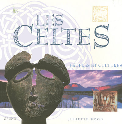 Knjiga Les Celtes Juliette Wood