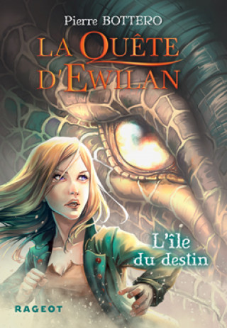 Книга La Quête d'Ewilan : L'île du destin - nouvelle édition Pierre Bottero