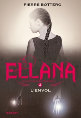 Knjiga Ellana l'envol Pierre Bottero