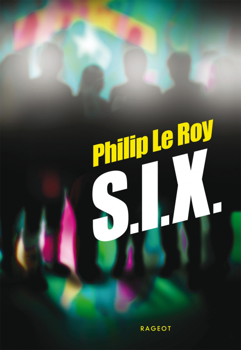 Kniha S.I.X. Philip Le Roy
