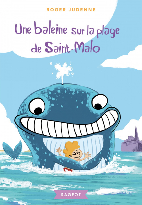 Kniha Une baleine sur la plage de Saint-Malo Roger Judenne