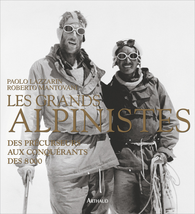 Kniha Les Grands Alpinistes Mantovani Roberto / Lazzarin Paolo