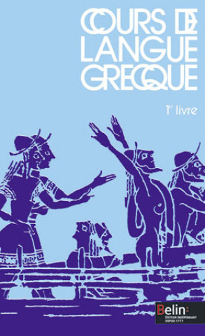 Knjiga Cours de langue grecque - 1er livre Frontier