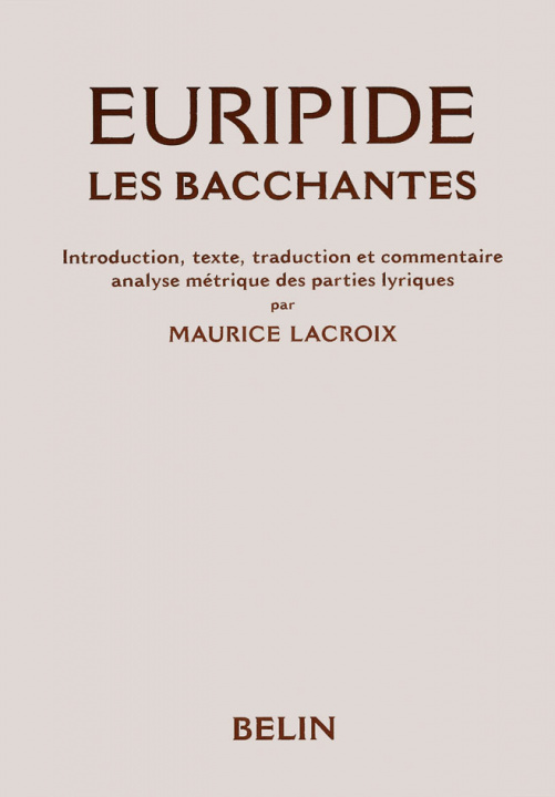 Kniha Euripide Les Bacchantes Lacroix