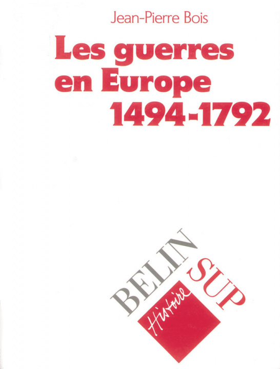 Knjiga GUERRES EUROPE 1494-1792 Bois