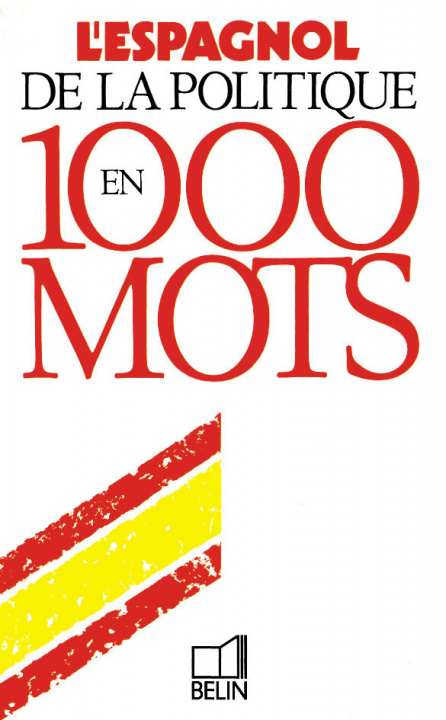 Kniha L'espagnol de la politique en 1000 mots Vecchio