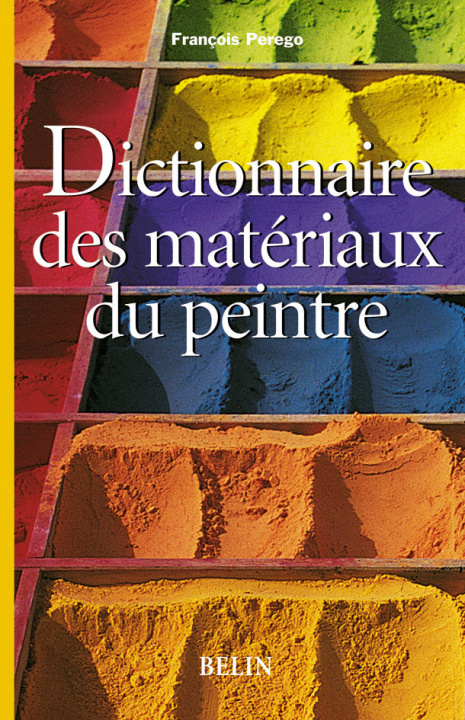 Kniha Le dictionnaire des matériaux du peintre Perego