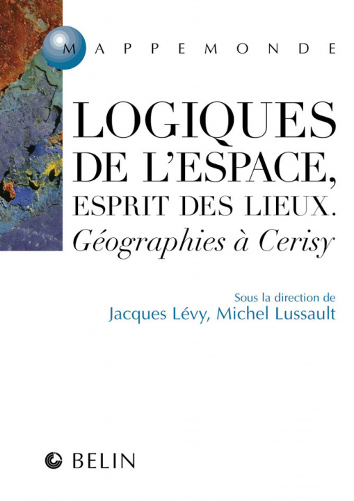 Kniha Logiques de l'espace, esprit des lieux. Lussault