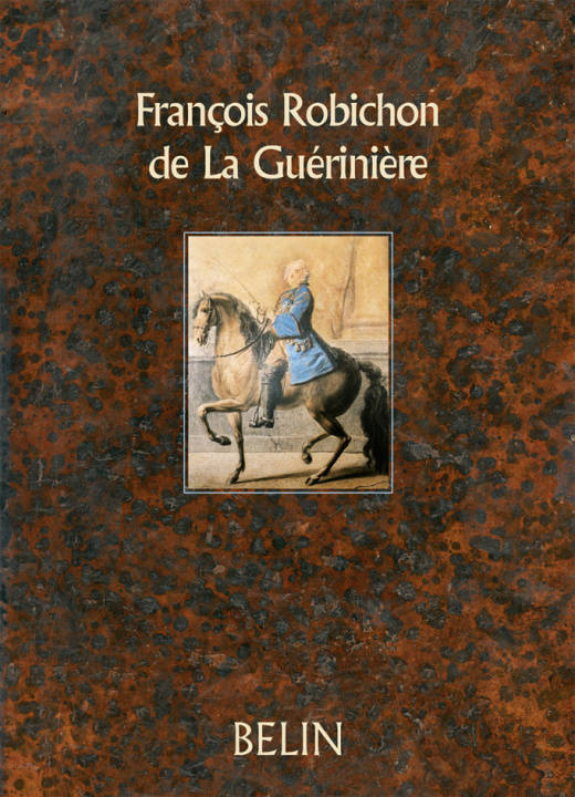 Kniha François Robichon de La Guérinière Patrice Franchet d'Espèrey