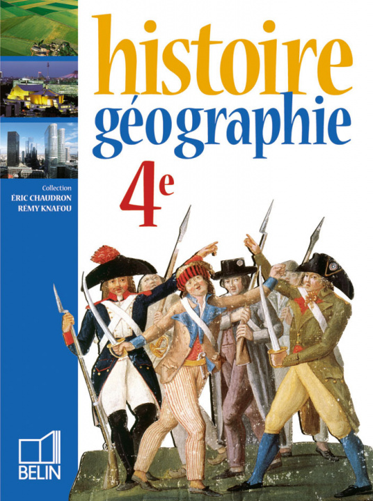 Kniha Histoire Géographie 4e 2002 Chaudron