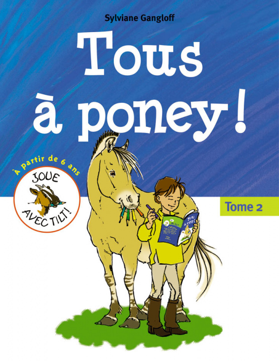 Kniha Tous à  poney ! (Tome 2) Gangloff