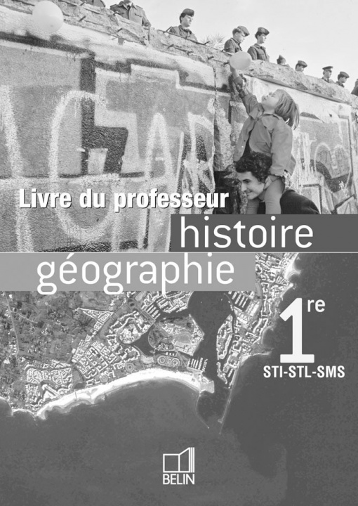 Kniha Histoire Géographie - 1re STI, STL, SMS (2004) Chaudron