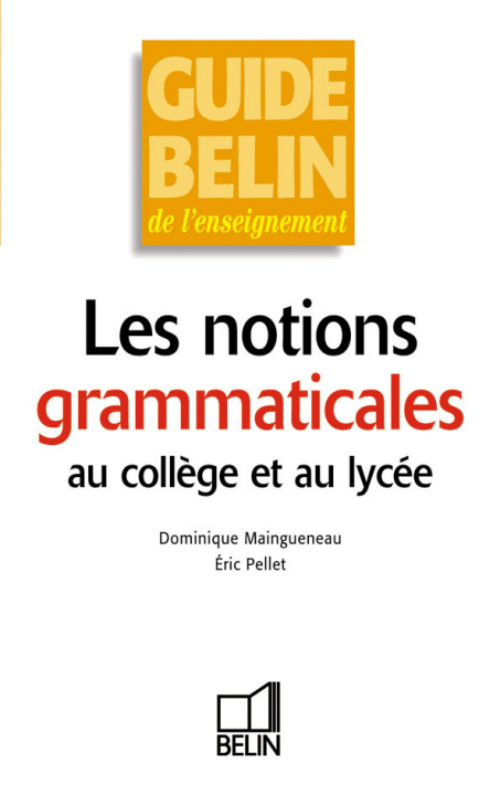 Книга Les notions grammaticales au collège et au lycée Pellet