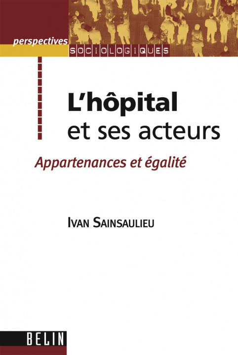 Kniha L'hôpital et ses acteurs Sainsaulieu