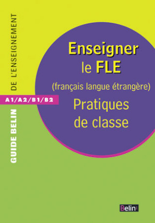 Könyv Enseigner le FLE - Nouvelle édition Guyot-clement
