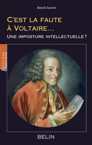 Knjiga C'est la faute à  Voltaire... Garnot