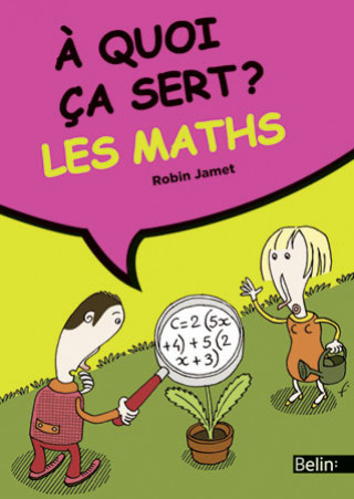 Knjiga À quoi ça sert ? Les mathématiques Jamet