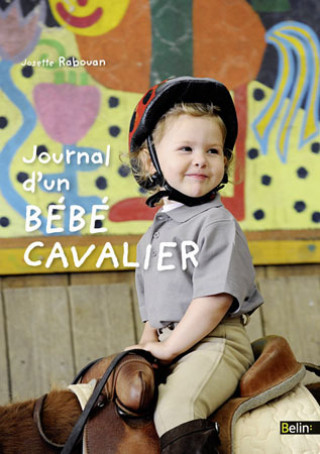 Könyv Journal d'un bébé cavalier Rabouan