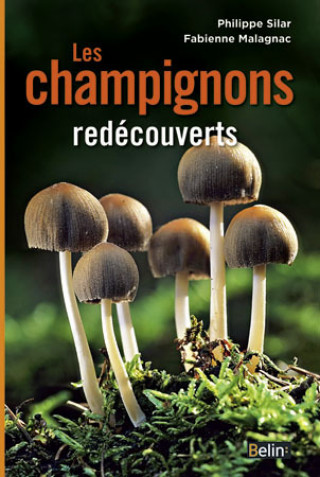 Carte Les champignons redécouverts Silar