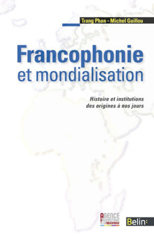 Libro Francophonie et mondialisation Phan