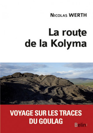 Kniha La route de la Kolyma Werth