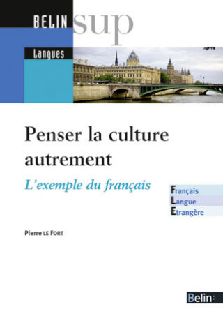 Книга PENSER LA CULTURE AUTREMENT (FLE) Le Fort
