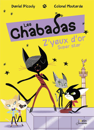 Kniha Z'YEUX D'OR SUPER STAR - LES CHABADAS T. Picouly