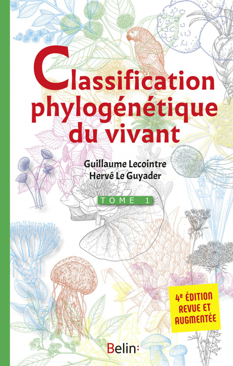 Könyv Classification phylogénétique du vivant - Tome 1 - 4e édition Lecointre guillaume/le guyader herve/visset dominique