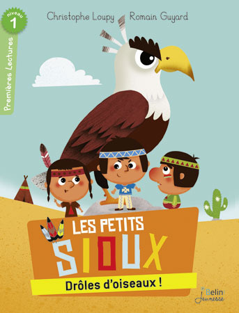 Kniha Les petits Sioux/Droles d'oiseaux! Loupy