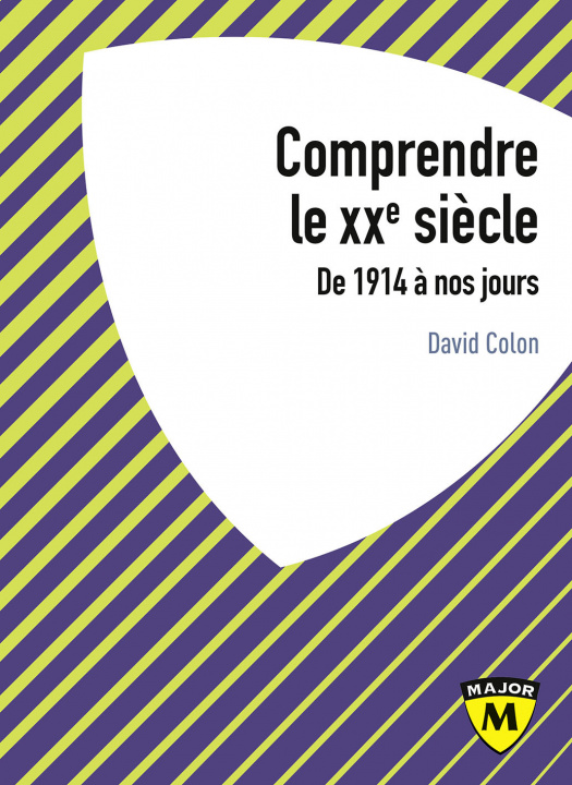 Knjiga Comprendre le XXe siècle, de 1914 à nos jours Colon