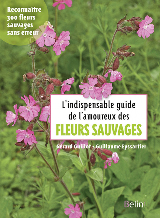 Kniha L'indispensable guide des amoureux des fleurs sauvages Guillot