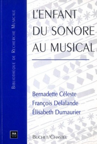 Knjiga ENFANT DU SONORE AU MUSICAL 